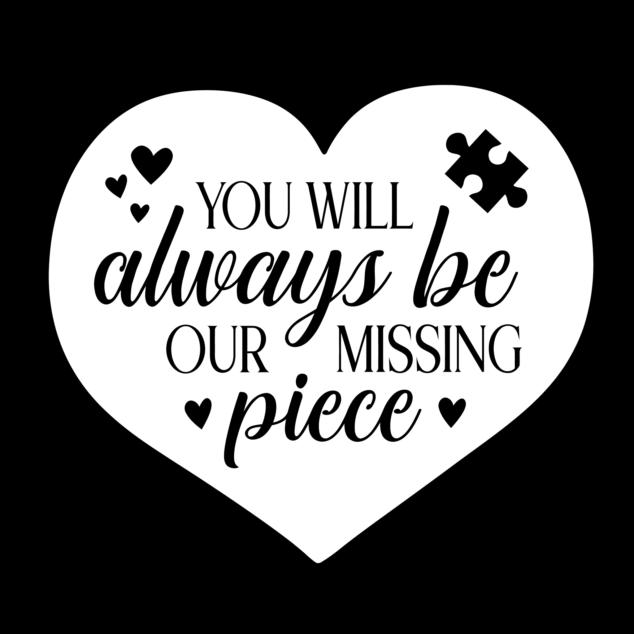 Our Missing Piece Decal - Rustic Design CO